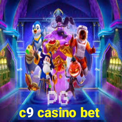 c9 casino bet